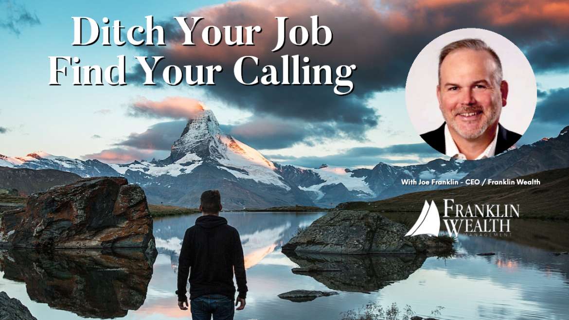 Ditch Your Job – Find Your Calling