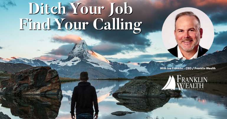 Ditch Your Job – Find Your Calling