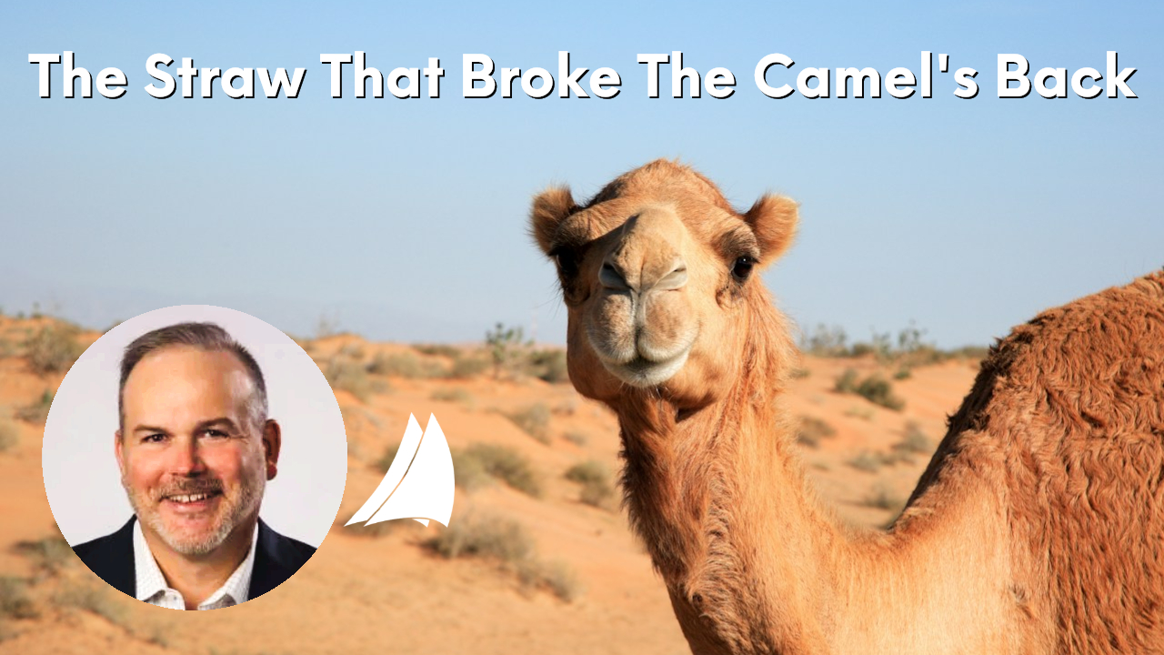 The Straw That Broke the Camel